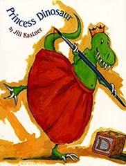 Princess Dinosaur Hardcover Jill Kastner