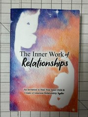 The Inner Work Of Relationships PB