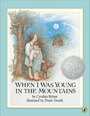 Cynthia Rylant When I Was Young in the Mountains (Paperback)