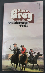 WILDERNESS TREK by Zane Grey Pocket Book 6th Printing 1974 Paperback PB Western