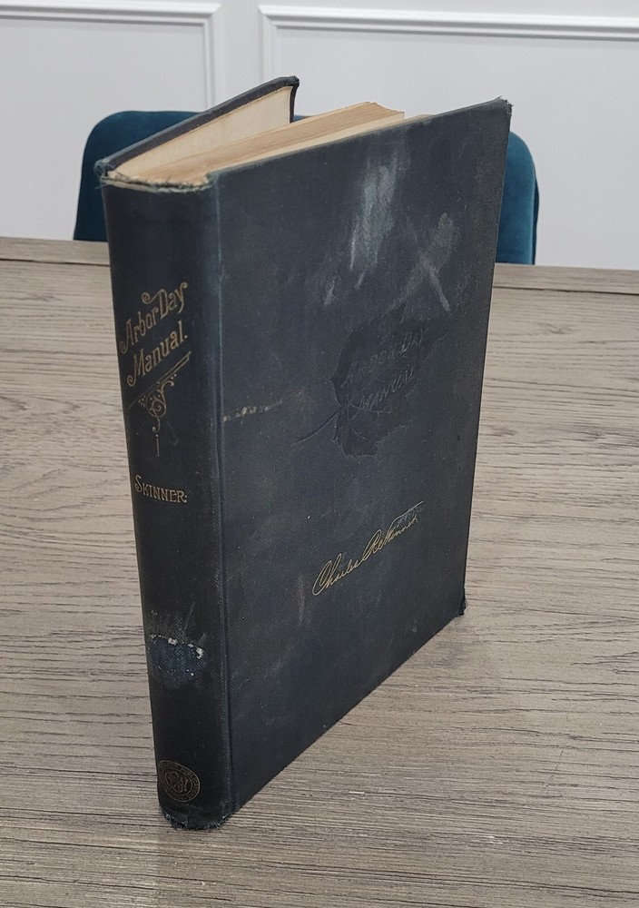 Arbor Day Manual – Large 1896 Program Aid Book by Charles Skinner 475 Pages