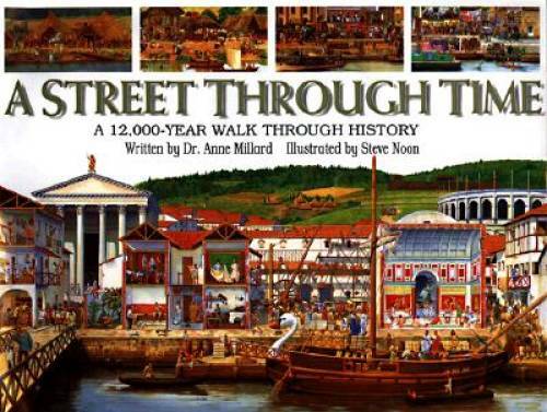 A Street Through Time – Hardcover By Anne Millard – GOOD