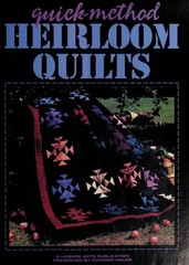 Quick-Method Heirloom Quilts by , Good Book