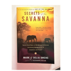 Mark & Delia Owens Secrets of the Savanna PB Houghton Mifflin 2007 Illus