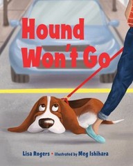 Hound Won’t Go Hardcover Lisa Rogers