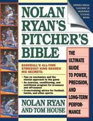 Nolan Ryan’s Pitcher’s Bible: The Ultimate Guide to Power, Precision, and…