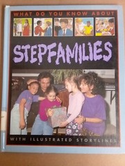 What Do You Know About… Ser.: Stepfamilies by Steve Myers and Pete Sanders…