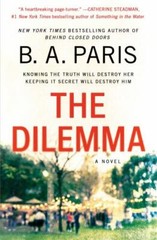 The Dilemma: A Novel – Paperback By Paris, B. A. – GOOD