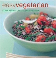 Easy Vegetarian: Simple Recipes – Hardcover, by Ryland Peters & – Very Good b