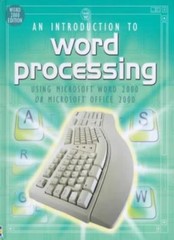 An Introduction to Word Processing Using Word 2000 or Office 200