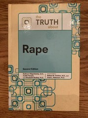 THE TRUTH ABOUT RAPE By Robert N. Golden & Fred L. Peterson – Hardcover