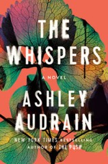 The Whispers: A Novel – Hardcover By Audrain, Ashley – GOOD