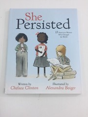 She Persisted : 13 Women Who Changed the World – Chelsea Clinton (HC, DJ, 2017)