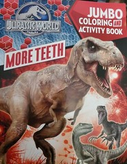 JURASSIC WORLD – MORE TEETH ISSUE! DINOSAUR JUMBO COLORING & ACTIVITY BOOK