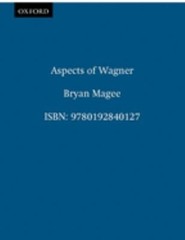 Aspects of Wagner Bryan Magee