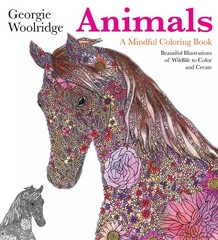 Animals: A Mindful Coloring Book: A Mindful Coloring Book
