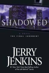 Shadowed: A Novel – Hardcover By Jenkins, Jerry B. – GOOD