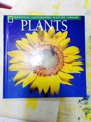 Plants (National Geographic Nature Library) – hardcover Howell, Catherine He…