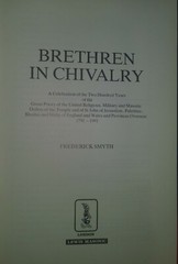 Brethren in Chivalry 1791-1991 Frederick Smyth Masons Templars Grand Priory 1st