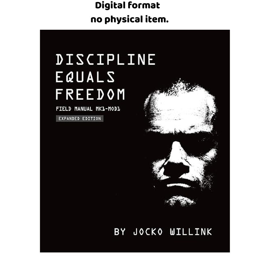 Discipline Equals Freedom: Field Manual Mk1-MOD1, Jocko Willink 2020