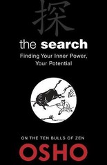 THE SEARCH: FINDING YOUR INNER POWER, YOUR POTENTIAL (OSHO By Osho & Osho Mint