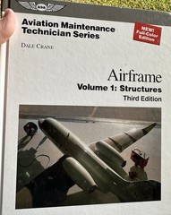 Aviation Maintenance Technician: Airframe: Volume 1: Structure Third Edition