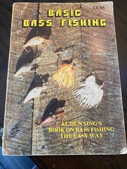 1977 Basic Bass Fishing Al Dunning’s Book on Bass Fishing signed by author