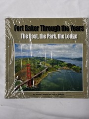 Fort Baker Through the Years Baron Martini Golden Gate Military History NEW