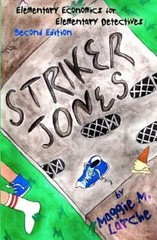 Striker Jones: Elementary Economics F- 9781460962879, Maggie M Larche, paperback
