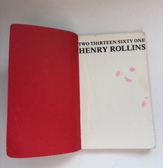 Henry Rollins Book Trilogy: Two Thirteen Sixty One, End To End and Polio Flesh