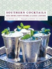Southern Cocktails: Dixie Drinks, Party Potions, and Class – VERY GOOD