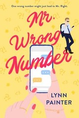 Mr. Wrong Number Paperback Lynn Painter