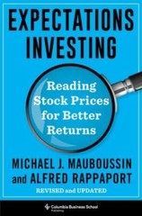 Expectations Investing: Reading Stock Prices for Better Returns, Revised – GOOD