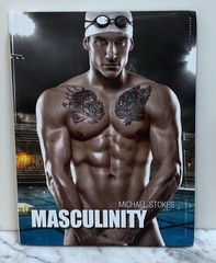 MASCULINITY – BY MICHAEL STOKES – 2012 – HARDCOVER – PUB BY BRUNO GMUNDER