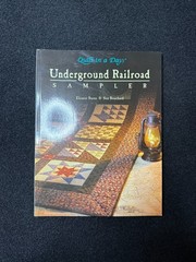 Underground Railroad Sampler Eleanor Burns Sue Bouchard 2003 Quilting Patterns