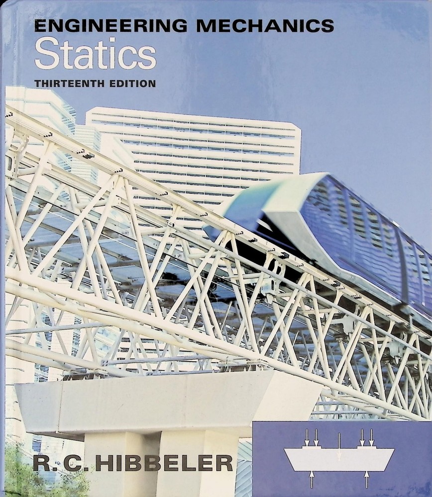 Engineering Mechanics Statics Hibbeler 2013 Thirteenth Edition Pearson Textbook