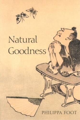 Natural Goodness – Paperback By Foot, Philippa – GOOD