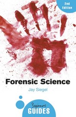 Forensic Science: A Beginner’s Guide