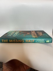 The Missing Half: A Novel Ashley Flowers HCDJ Ships Fast LN