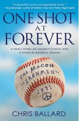 One Shot at Forever: A Small Town, an Unlikely Coach, and a Magical – VERY GOOD