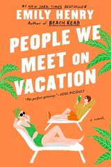 People We Meet on Vacation Henry, Emily paperback Very Good