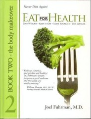 Eat for Health: Lose Weight, Keep It Off, Look Younger, Live Longer, – VERY GOOD