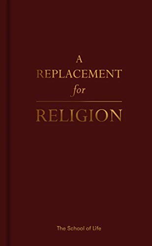 A Replacement for Religion By The School of Life