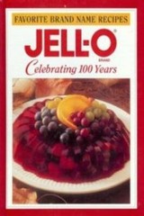 Jell-o: Celebrating 100 years (Favorite brand name recipes) – Hardcover – GOOD