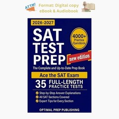 SAT Test Prep: The Complete & Up-to-Date Prep Book with , Optimal Prep Publishin