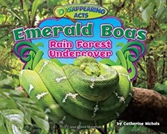 Emerald Boas : Rain Forest Undercover Library Binding Catherine N