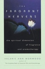 The Fragrant Heavens: The Spiritu- 9781577310693, paperback, Valerie Ann Worwood