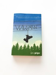 Wildman by J. C. Geiger (2017, Hardcover)