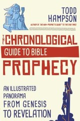 Chronological Guide to Bible Prophecy : An Illustrated Panorama from Genesis …