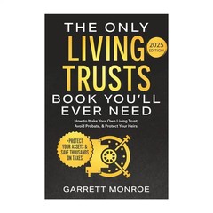 The Only Living Trusts by Garrett Monroe, Paperback